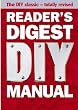 Reader's Digest DIY Manual: The DIY Classic - Totally Revised