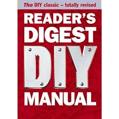"Reader's Digest" DIY Manual: The DIY Classic - Totally Revised (Readers Digest): The DIY Classic - Totally Revised (Readers Digest): The DIY Classic - Totally Revised (Readers Digest)