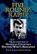 Five Rounds Rapid!: Autobiography of Nicholas Courtney - Doctor Who's Brigadier