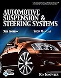 Today's Technichian: Automotive Suspension & Steering Shop Manual (Today's Technician)