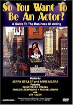 So You Want to Be an Actor?: A Guide to the Business of Acting