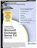 CramSession's Implementing and Supporting Microsoft Exchange Server 5.5 : Certification Study Guide