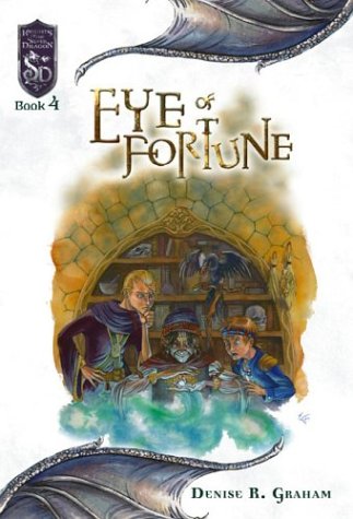 Cover image : Eye of Fortune: Knights of the Silver Dragon, Book 4