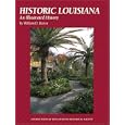 Historic Louisiana: An Illustrated History by  William D. Reeves