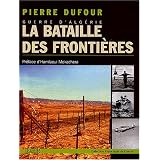 La Bataille des fronti�respar Pierre Dufour