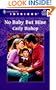 No Baby But Mine (Lovers Under Cover #1) (Harlequin Intrigue #538)