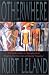 Otherwhere: A Field Guide to Nonphysical Reality for the Out-of-Body Traveler