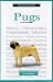   - A New Owner's Guide to Pugs (New Owner's Guide To...)