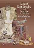 Making Bead Jewelry and Decorative Accessories