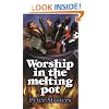 Worship in the Melting Pot
