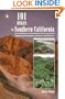 101 Hikes in Southern California: Exploring Mountains, Seashore, and Desert