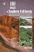 101 Hikes in Southern California: Exploring Mountains, Seashore and Desert