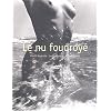 Le Nu foudroy�