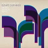 Soul Culture 03: Elevate Our Minds