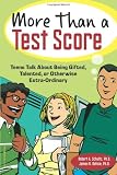 Image of More Than a Test Score: Teens Talk About Being Gifted, Talented, or Otherwise Extra-Ordinary