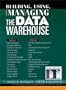 Building, Using and Managing the Data Warehouse (Data Warehousing Institute Series from Prentice Hall PTR)