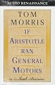 If Aristotle Ran General Motors