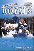 Crowning the Kansas City Royals: Remembering the 1985 World Series Champs