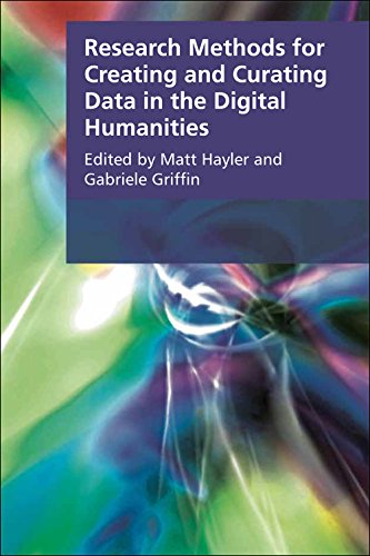Research Methods for Digitising and Curating Data in the Digital Humanities (Research Methods for the Arts and Humanities)