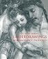 Art in the Making: Underdrawings in Renaissance Paintings