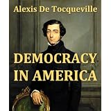 Democracy in America, Volumes I & II, Complete