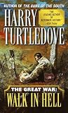 Walk In Hell (The Great War, Book 2)