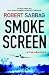 Smokescreen: A True Adventure