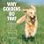Why Goldens Do That: A Collection Of Curious Golden Retriever Behaviors
