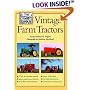 The Field Guide to Vintage Farm Tractors (Machinery Hill)