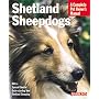 Shetland Sheepdogs (Complete Pet Owner's Manual)
