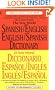 The New World Spanish-English, English-Spanish Dictionary: Completely Revised Second Edition