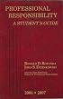 Professional Responsibility: A Student's Guide, 2006-2007 (American Casebook Series)