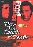 Fists of Fear, Touch of Death