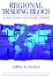 Regional Trading Blocs in the World Economic System
