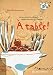 Bücher : À table!: Die wunderbaren Rezepte meiner französischen Familie