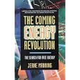 The Coming Energy Revolution: The Search for Free Energy by Jeane Manning