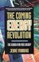The Coming Energy Revolution: The Search for Free Energy