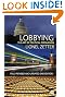 Lobbying: The Art of Political Persuasion