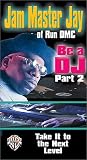 Be a DJ, Featuring Jam Master Jay of RunDMC - Part 2 [VHS]