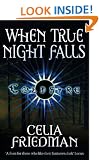 When True Night Falls: The Coldfire Trilogy: Book Two