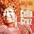 On Fire - The Essential Celia Cruz