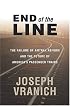 End of the Line: The Failure of Amtrak Reform and the Future of America's Passenger Trains