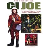 Collectible GI Joe: An Official Guide to His Action-Packed World by Derryl Depriest