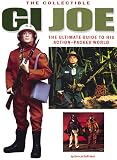 Collectible  GI  Joe: An Official Guide to His Action-Packed World