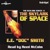 The Skylark of Space: Skylark Series #1 | [E. E. 