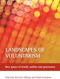 Landscapes of voluntarism : new spaces of health, welfare and governance