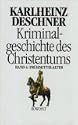 Kriminalgeschichte des Christentums, Bd.4, Fr�hmittelalter
