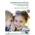Empfehlungsmarketing - Mit Menschen und Social Networks gewinnbringend arbeiten