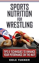 Sports Nutrition For Wrestling