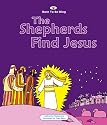 Shepherds Find Jesus, The (Born to Be King)
